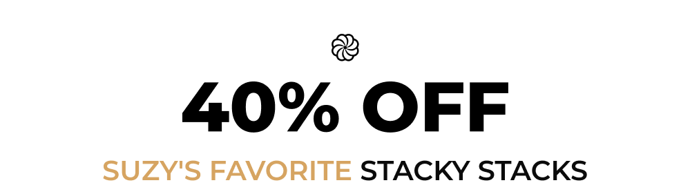 40% OFF Suzy's Favorite Stacky Stacks