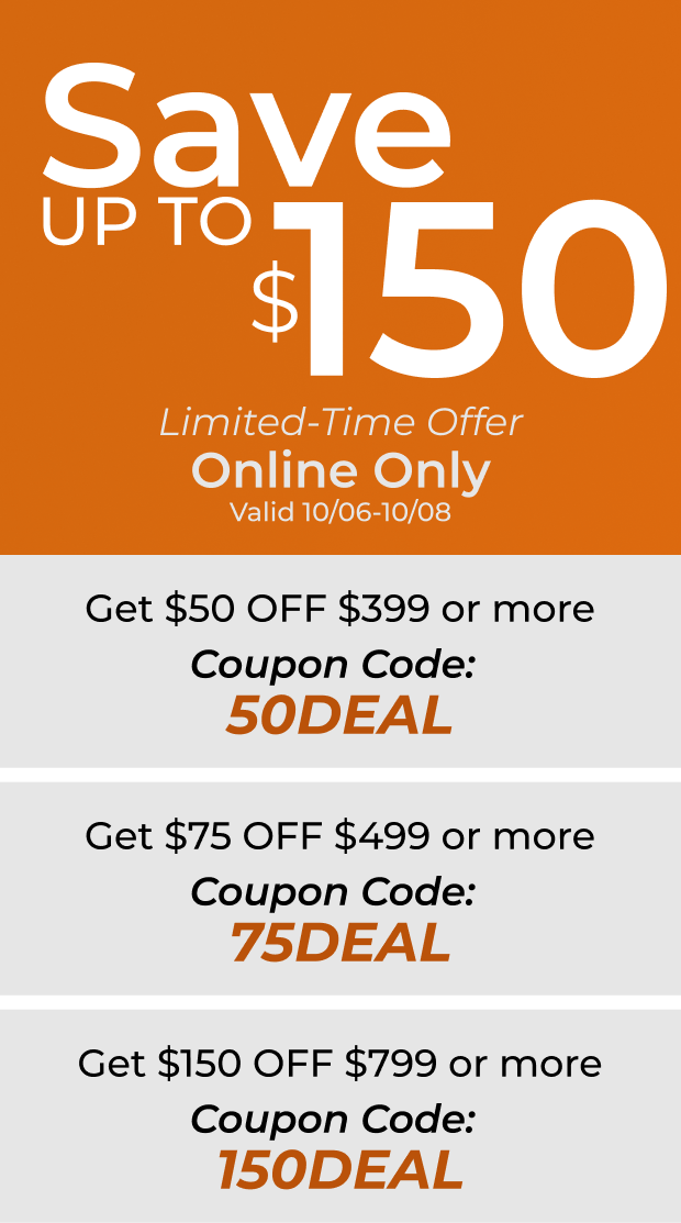 Save up to $150 - Online Promo