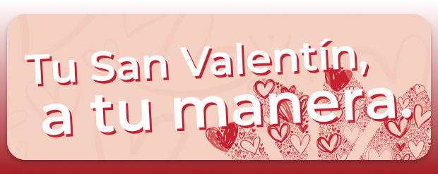 Your Valentine, Your Way