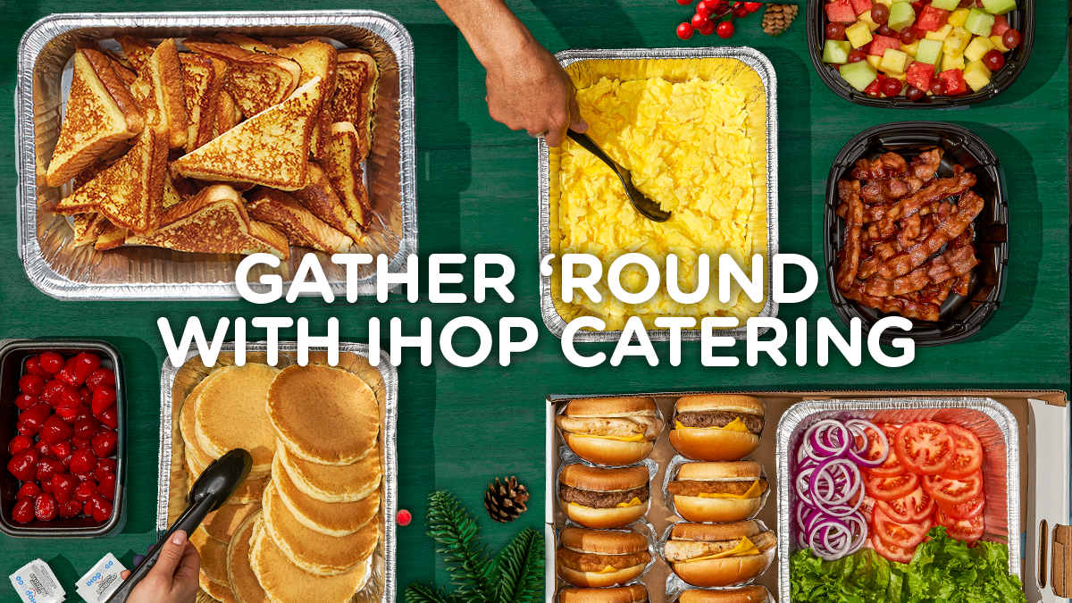 GATHER 'ROUND WITH IHOP CATERING