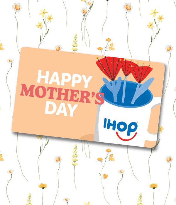 An illustrated IHOP Happy Mothers’ Day Gift Card featuring roses in an IHOP mug