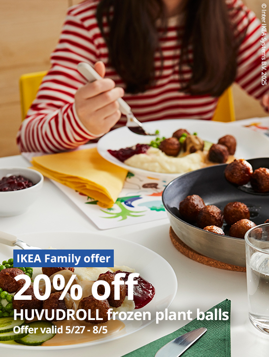 IKEA Family offer 20% off HUVUDROLL frozen plant balls Offer valid 5/27 - 8/5