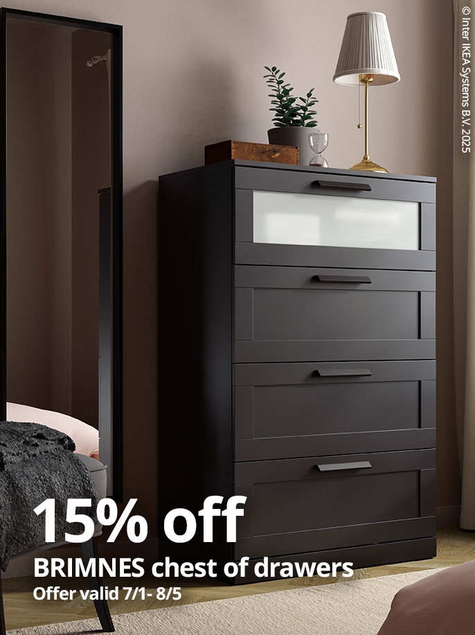 15% off BRIMNES chest of drawers Offer valid 7/1 - 8/5