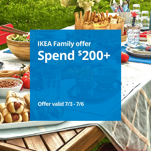 Shop the IKEA Family Spend and Save offer July 3-6.
