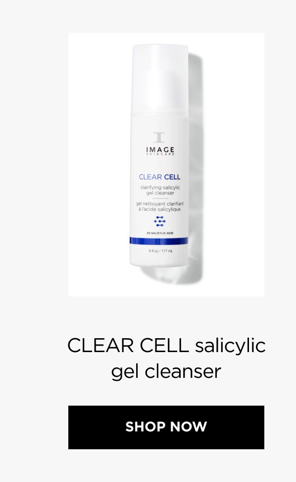CLEAR CELL salicylic gel cleanser SHOP NOW