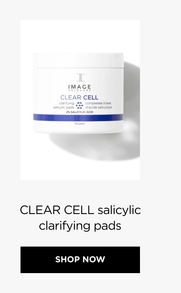 CLEAR CELL salicylic clarifying pads SHOP NOW