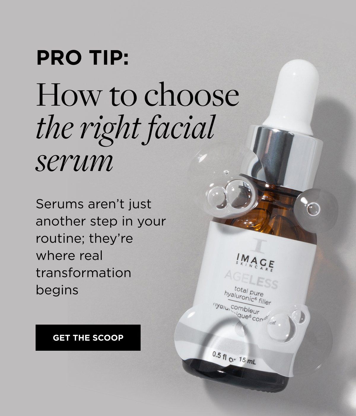 Pro tip: How to choose the right facial serum Serums aren’t just another step in your routine; they’re where real transformation begins GET THE SCOOP