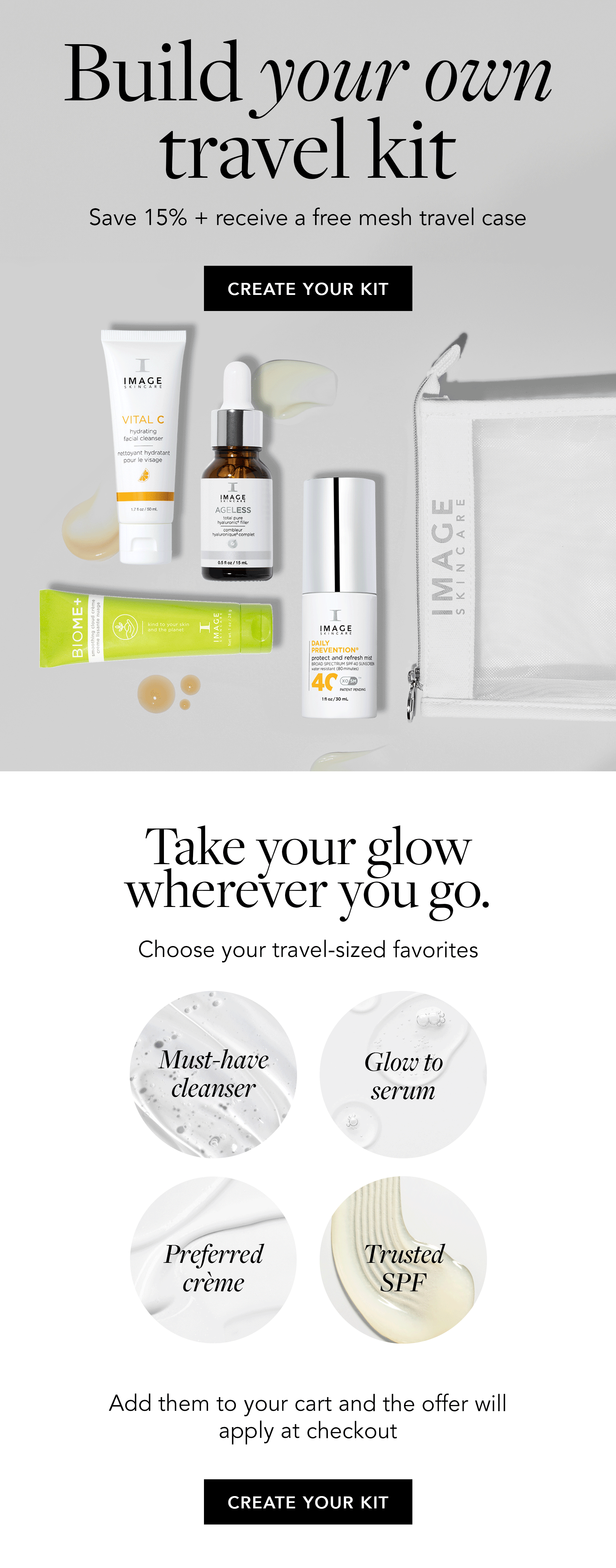 Build your own travel kit. Save 15% + receive a free mesh travel case