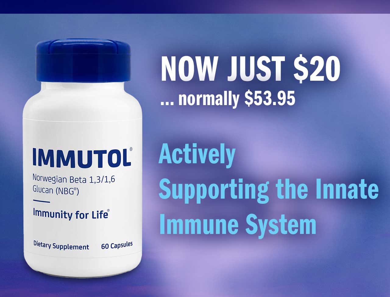 IMMUTOL is $20 per bottle