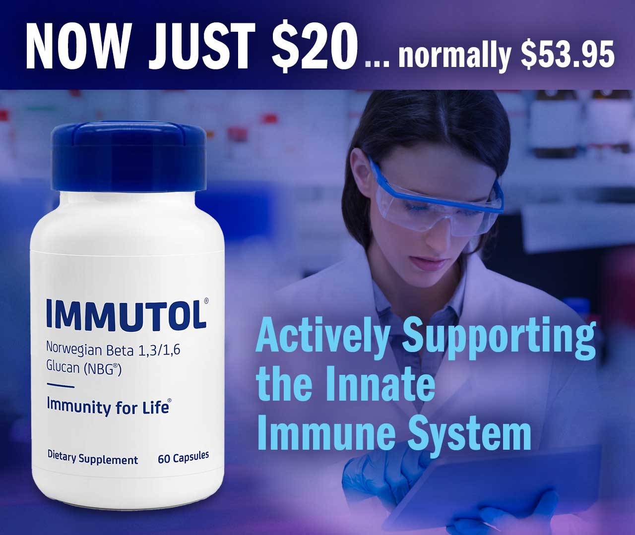 IMMUTOL is $20 per bottle