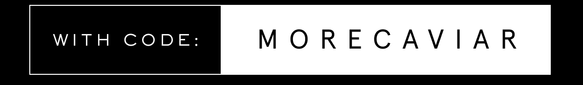 MORECAVIAR
