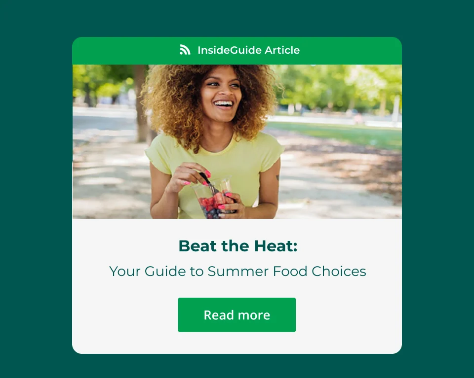 InsideGuide Article - Beat the heat: Your Guide to Summer Food choices Read more