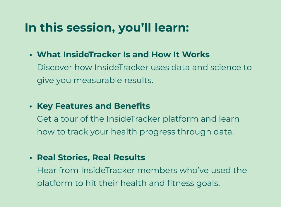 In this session you'll learn how InsideTracker works 