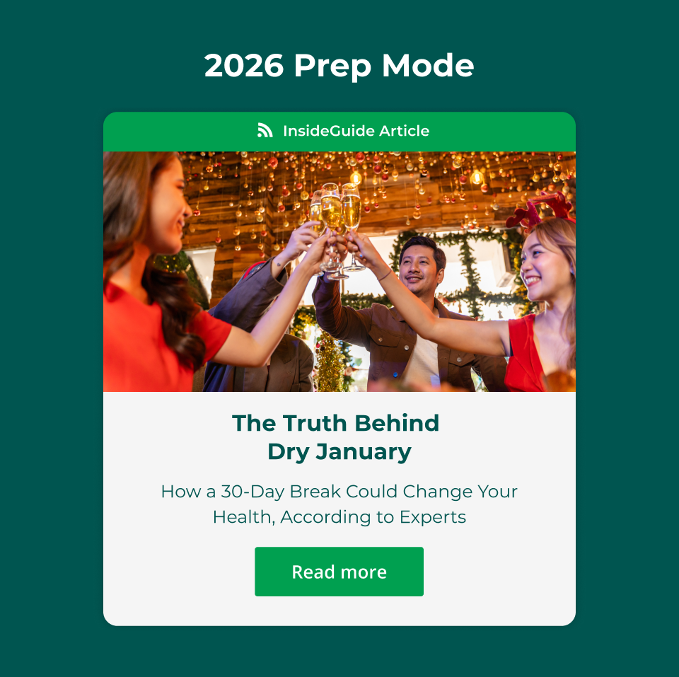 2026 Prep Mode - The Truth Behind Dry January: How a 30-Day Break Could Change Your Health, According to Experts. Click here to read more. 