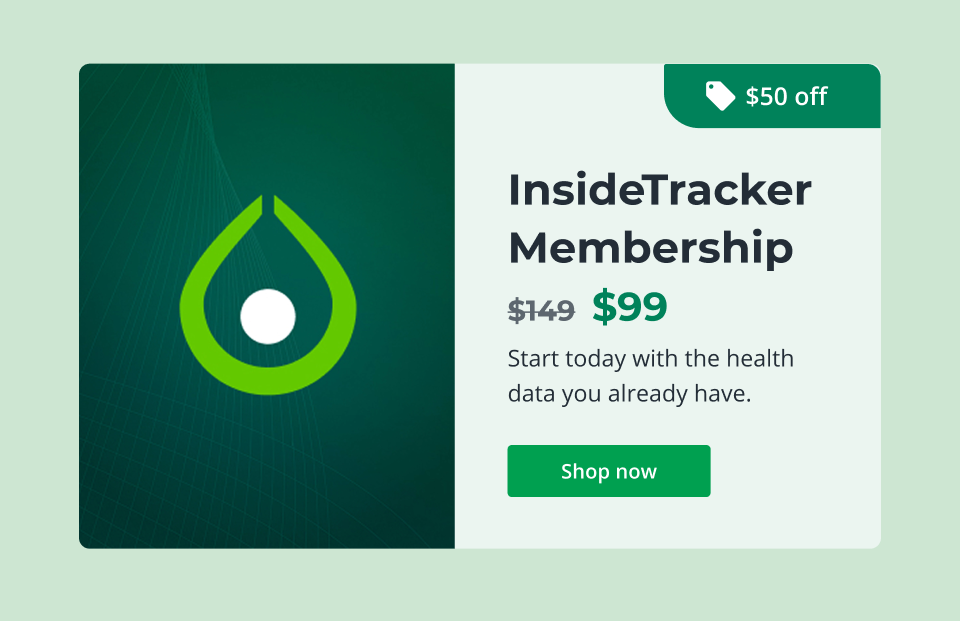 $50 off InsideTracker Membership - Just $99 - click here to shop now
