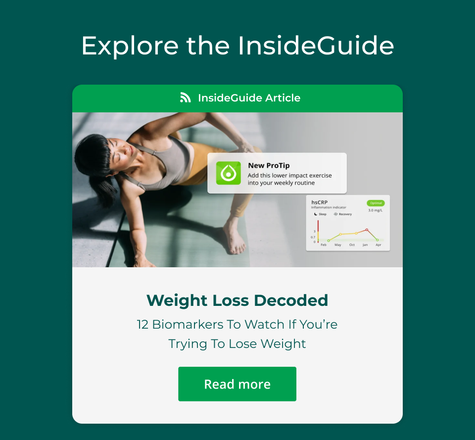 InsideGuide Article: Weight Loss Decoded 12 Biomarkers To Watch If You’re Trying To Lose Weight - Click here to read more