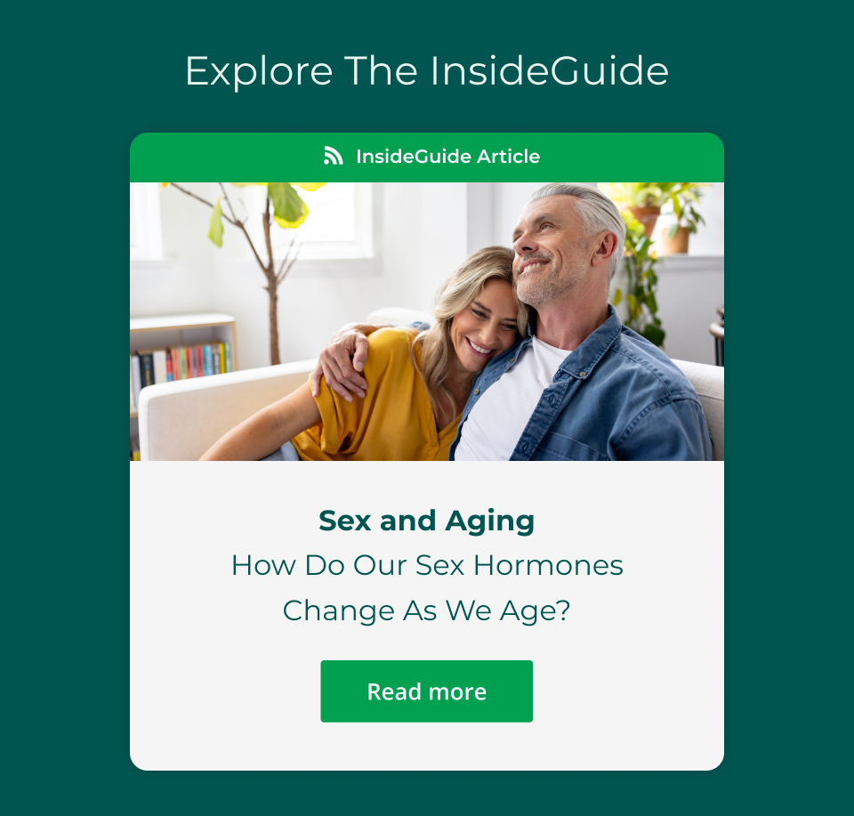 InsideGuide Article: Sex and Aging How Do Our Sex Hormones Change As We Age?