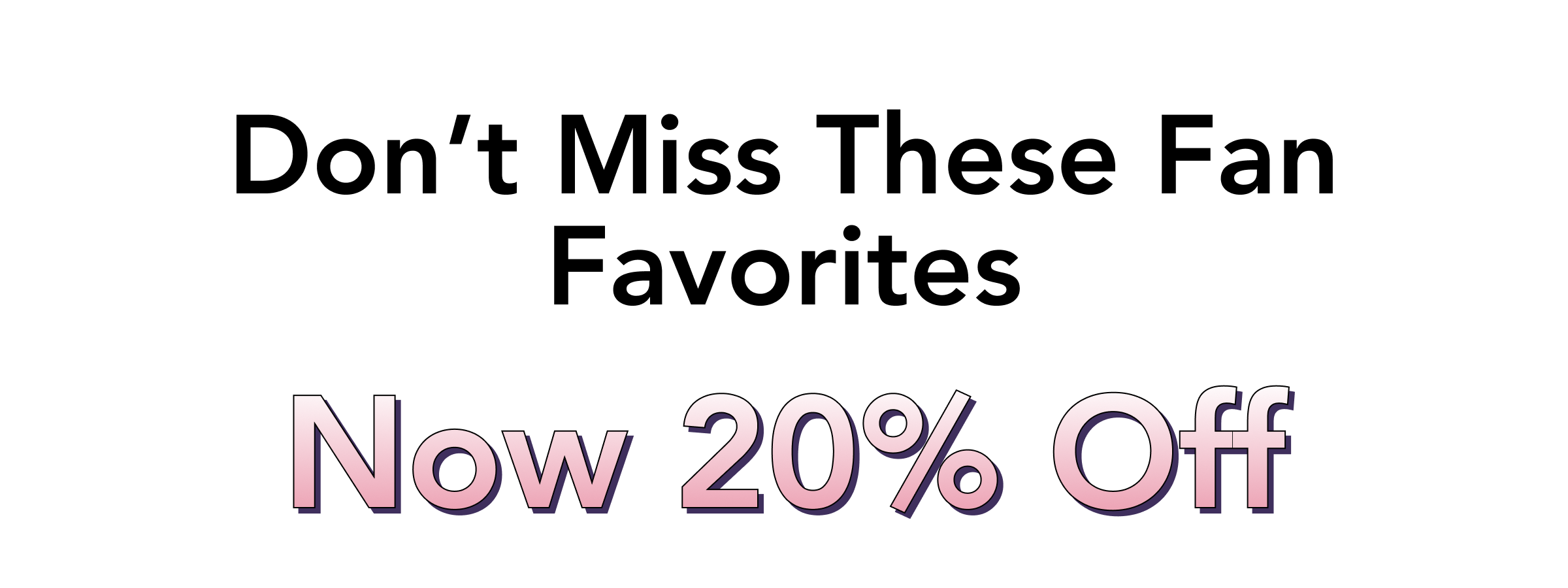 Now 20% off
