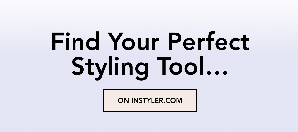 find your perfect styling tool