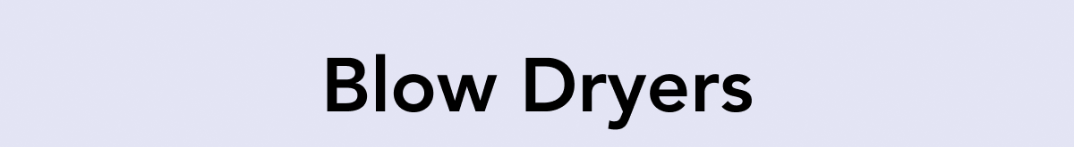 Blow Dryers