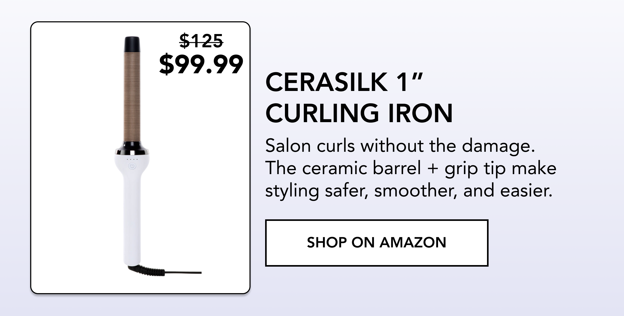 CERASILK 1" Curling Iron