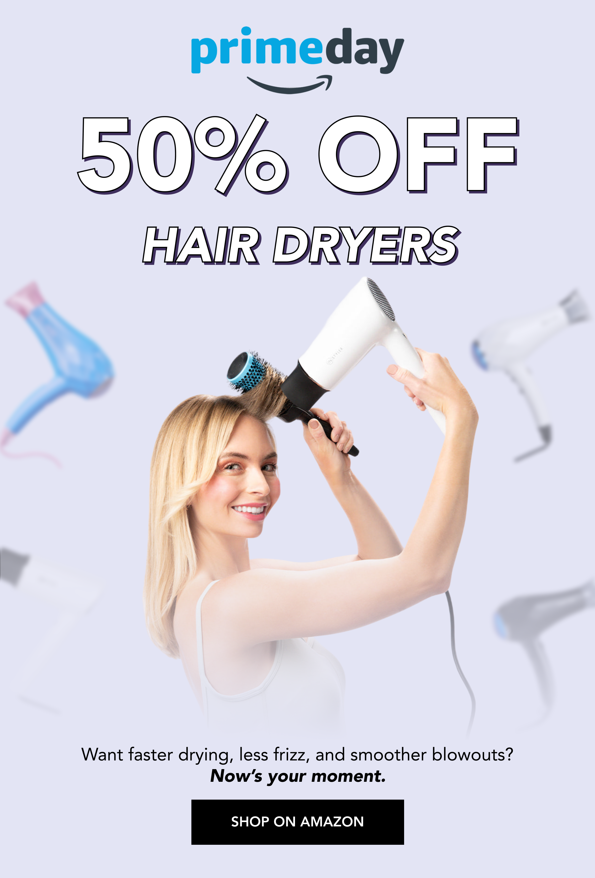 Prime Sale Up to 50% off Hair dryers