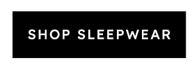 Shop Sleepwear