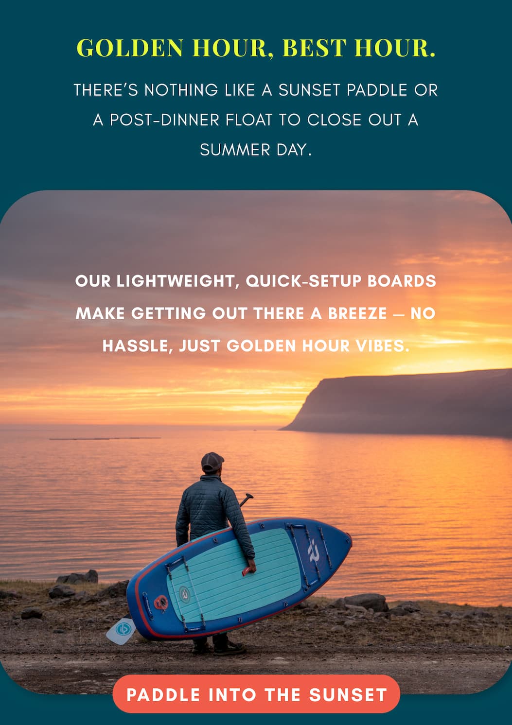Golden Hour, Best Hour. There’s Nothing Like A Sunset Paddle Or A Post-Dinner Float To Close Out A Summer Day.