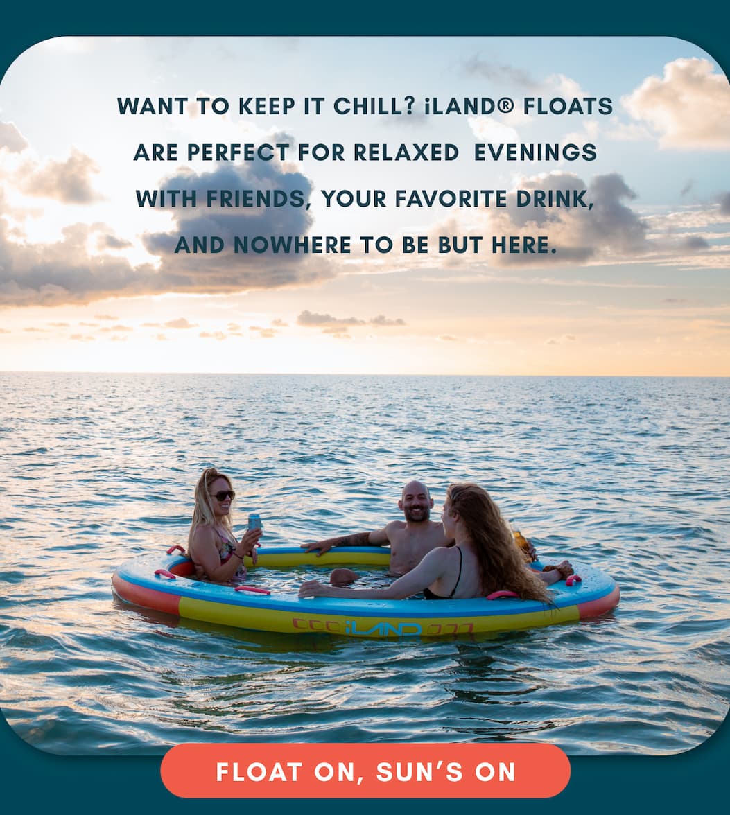 Want to keep it chill? iLAND® Floats are perfect for relaxed evenings with friends, your favorite drink, and nowhere to be but here.