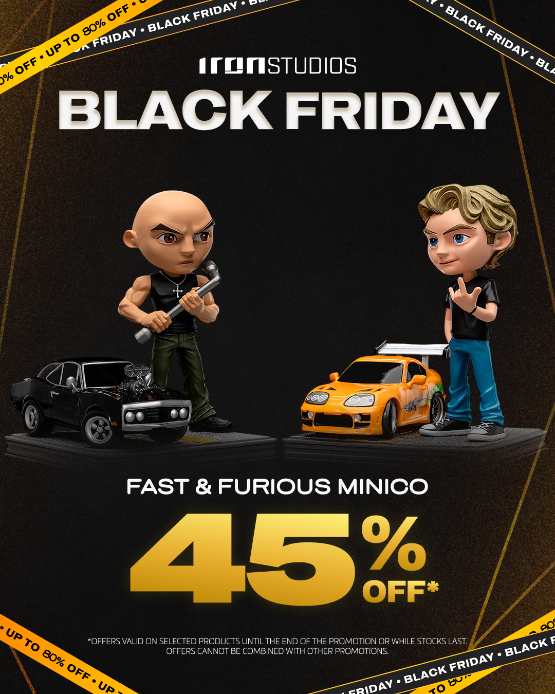 Fast & Furious MiniCo up to 45%