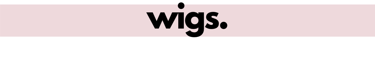 wigs.