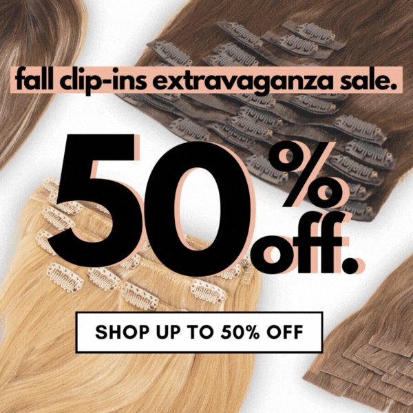 Fall Clip-ins Extravaganza Sale. 50% off shop up to 50% off