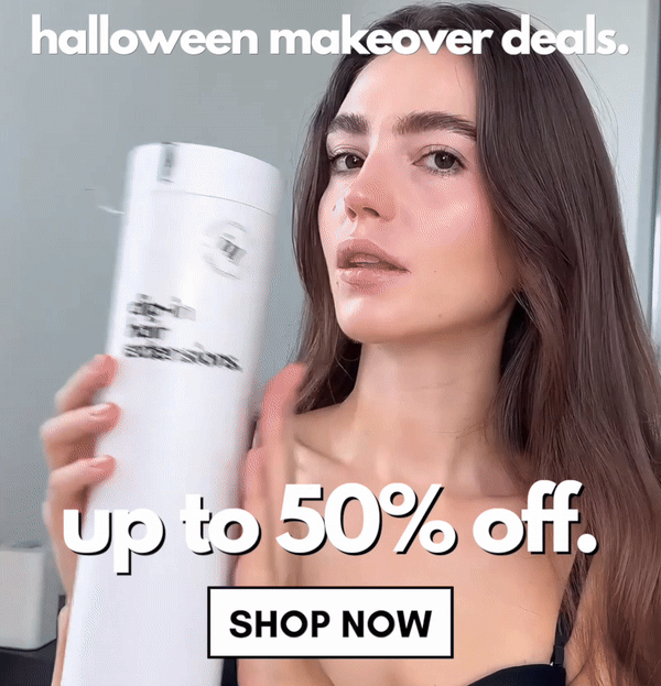 Halloween Makeover Deals. up to 50% off. SHOP NOW!