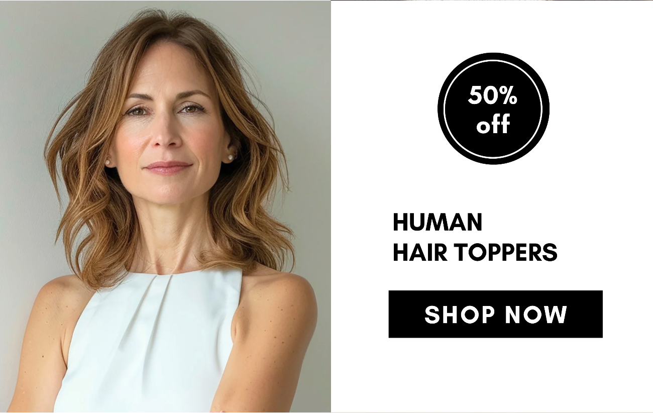 human  hair toppers SHOP NOW 50% off
