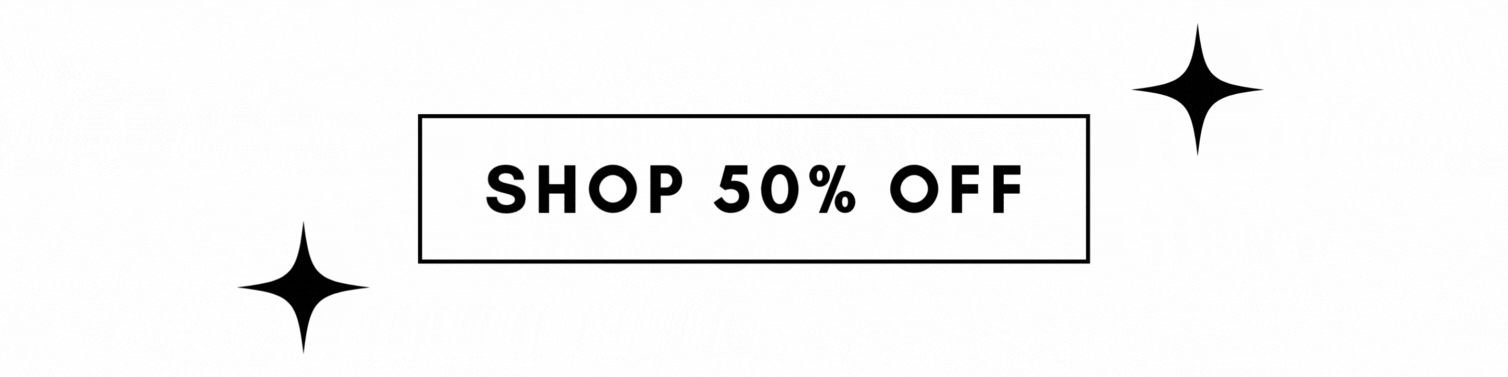 SHOP 50% OFF
