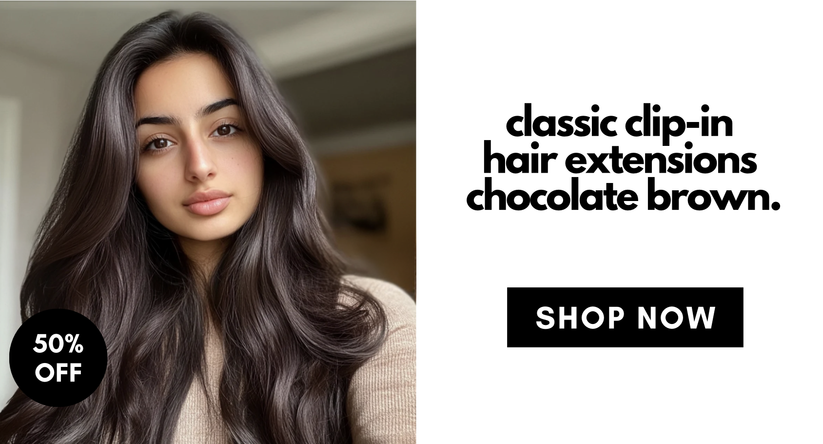 classic clip-in  hair extensions  chocolate brown.  SHOP NOW