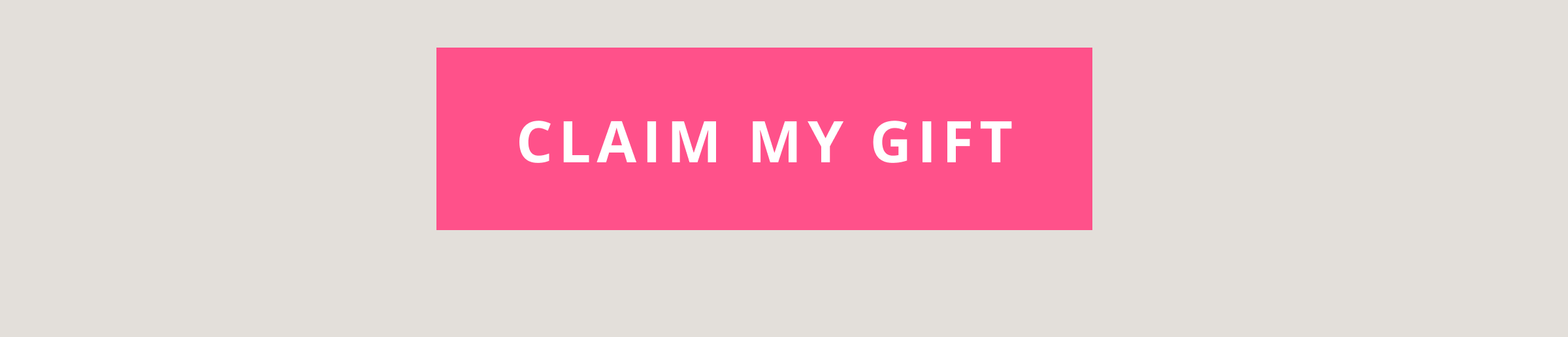 [ CLAIM MY GIFTS ]