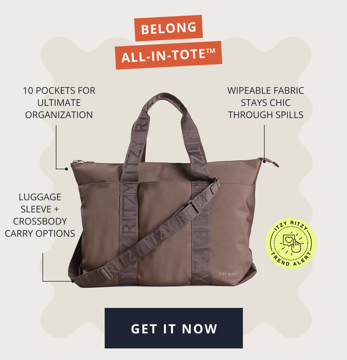 Belong All-in-Tote™ 10 pockets for ultimate organization |  Wipeable fabric stays chic through spills | Luggage sleeve + crossbody carry options [ GET IT NOW ]