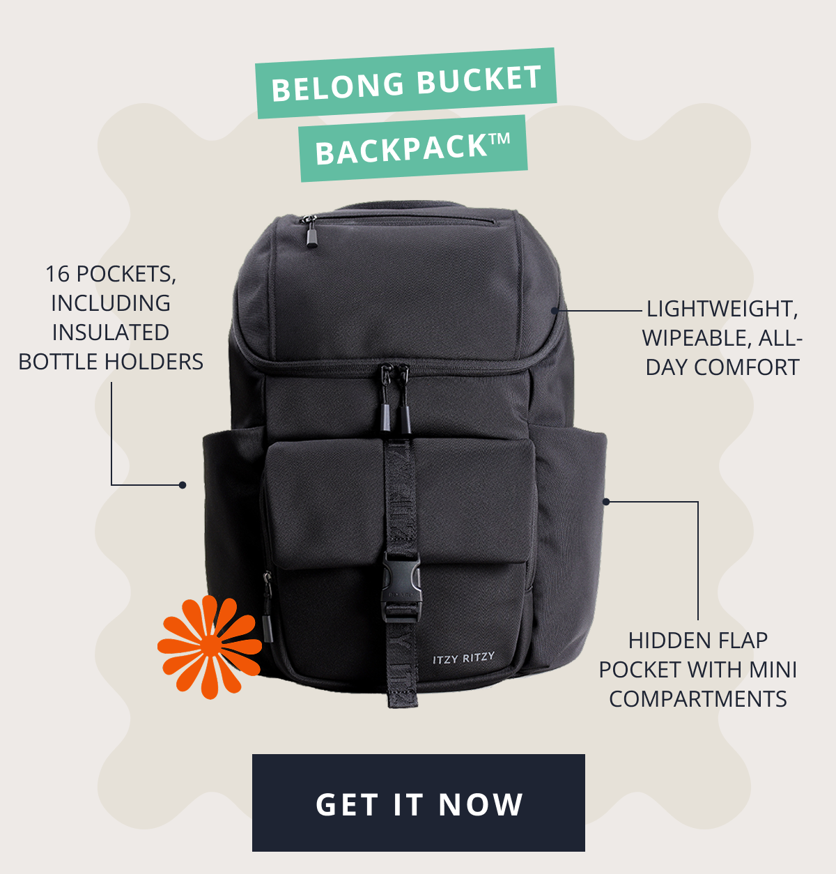 Belong Bucket Backpack™ | 16 pockets, including insulated bottle holders | Lightweight, wipeable, all-day comfort | Hidden flap pocket with mini compartments [ GET IT NOW ]