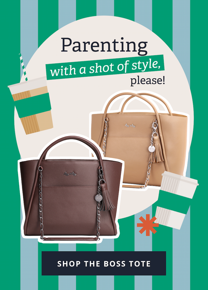 Parenting with a shot of style, please! [ SHOP THE BOSS TOTE ]