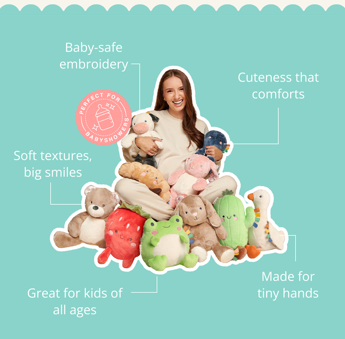• Baby-safe embroidery • Cuteness that comforts • Soft textures, big smiles • Made for tiny hands • Great for kids of all ages