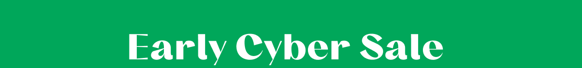 Early Cyber Sale