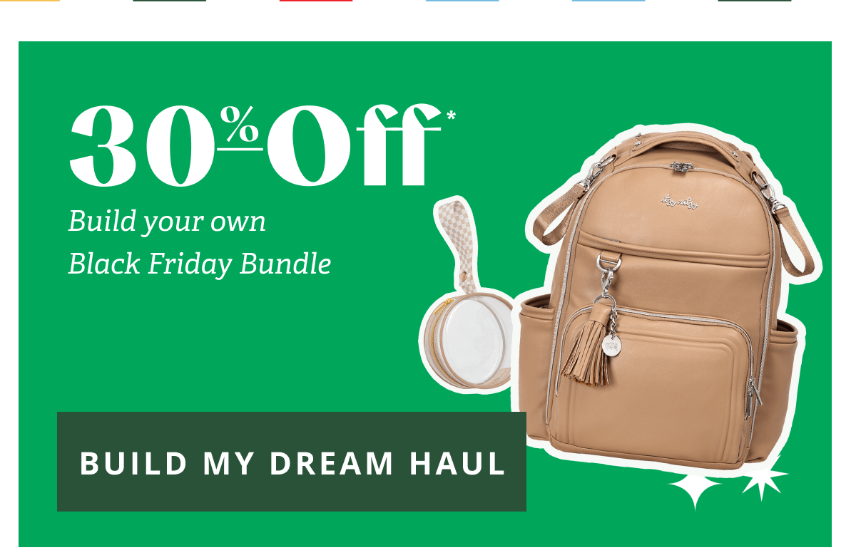 30% Off* Build your own Black Friday Bundle [ BUILD MY DREAM HAUL ]