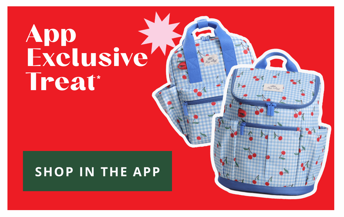 App Exclusive Treat* [ SHOP IN THE APP ]