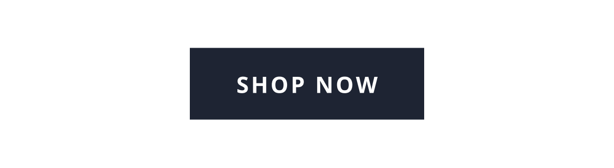 [ SHOP NOW ]