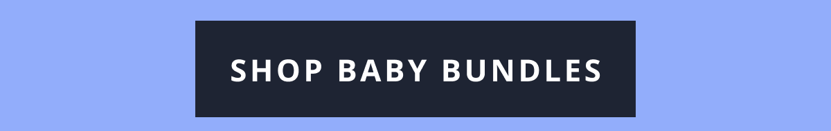 [ SHOP BABY BUNDLES ]