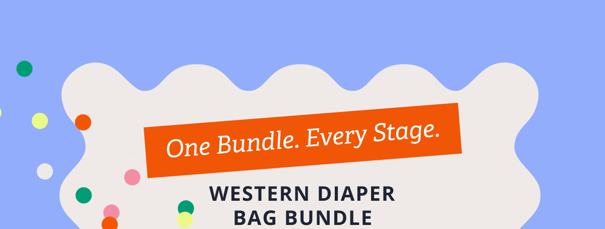 One Bundle. Every Stage. Western Diaper Bag Bundle [ SHOP THE BUNDLE ]