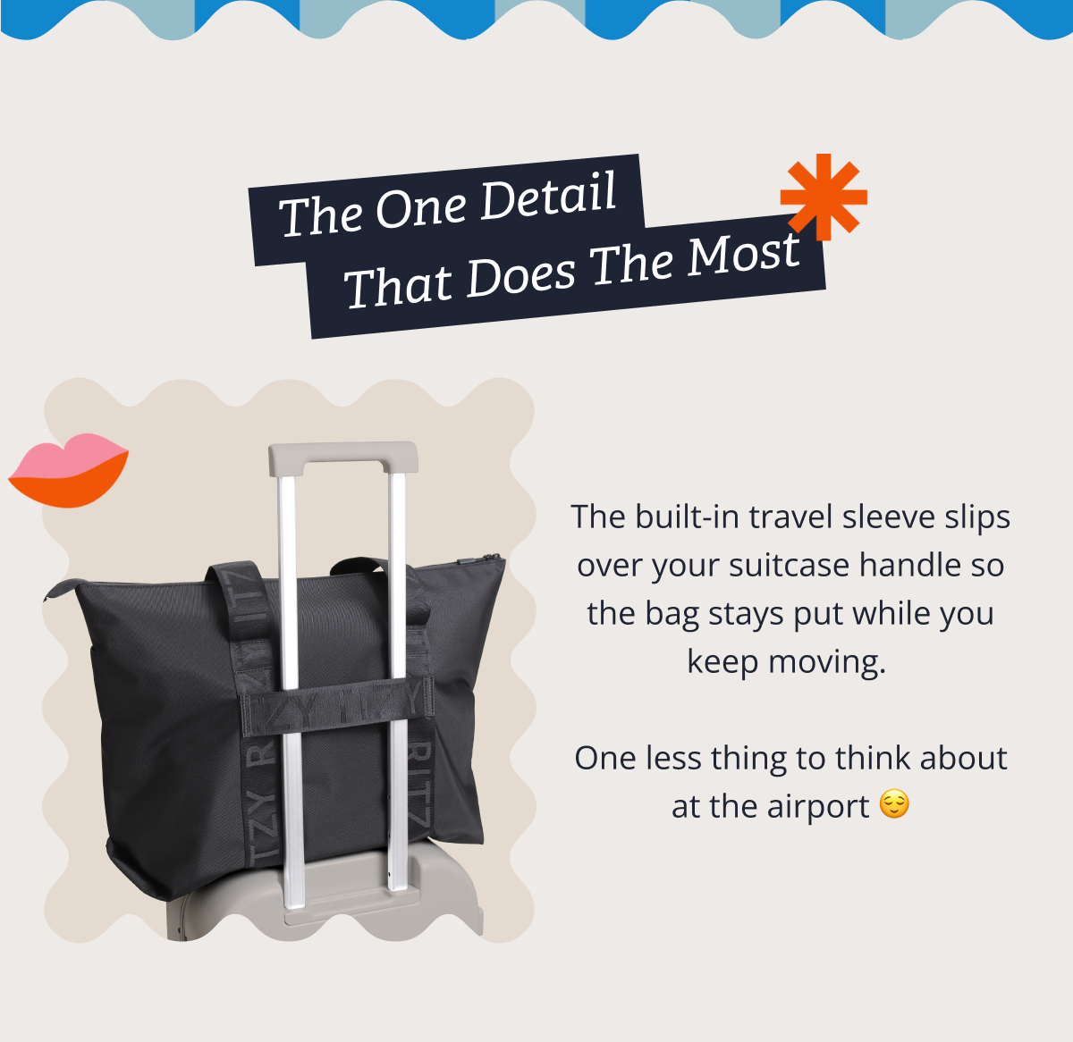 The One Detail That Does The Most | The built-in travel sleeve slips over your suitcase handle so the bag stays put while you keep moving.   One less thing to think about at the airport 😌