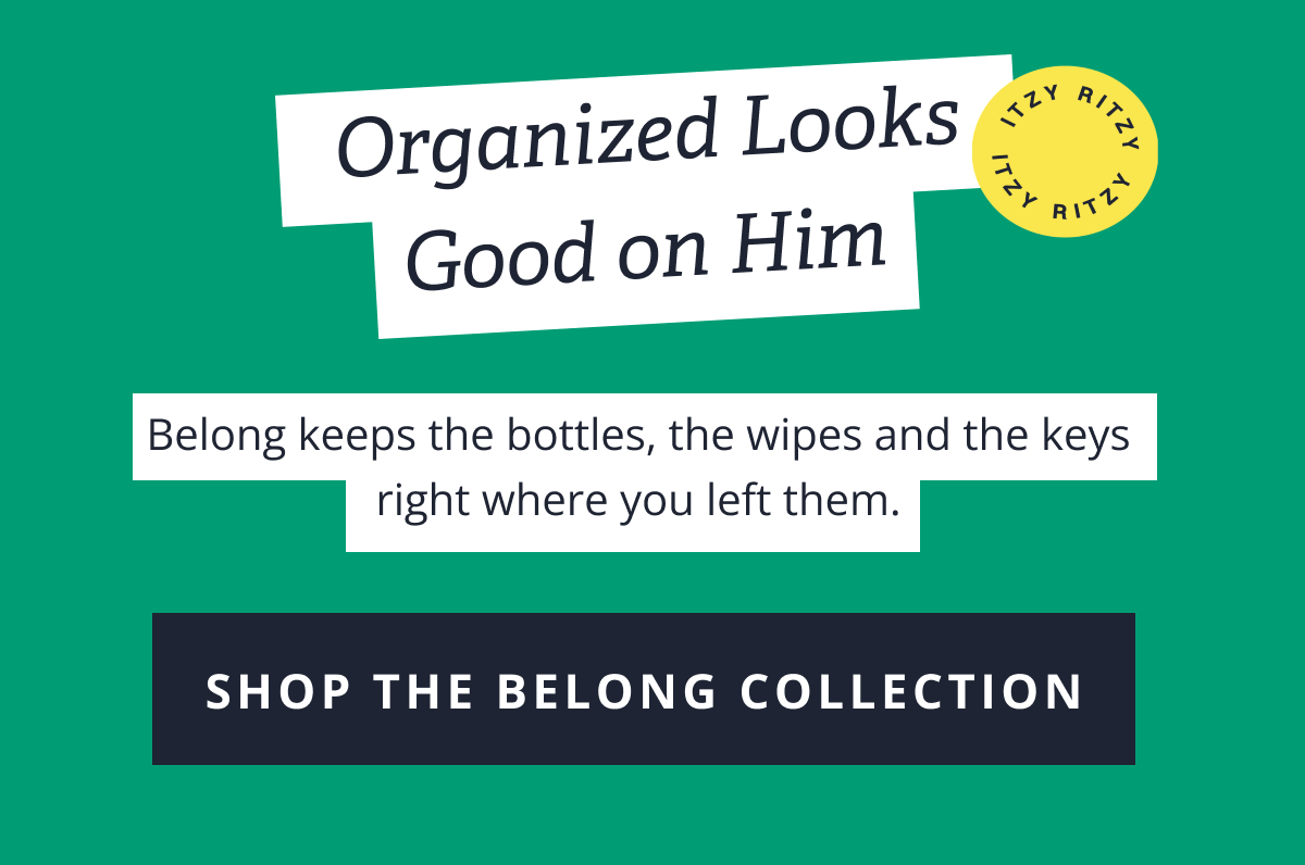 Organized Looks Good on Him | Belong keeps the bottles, the wipes and the keys right where you left them. [ SHOP THE BELONG COLLECTION ]