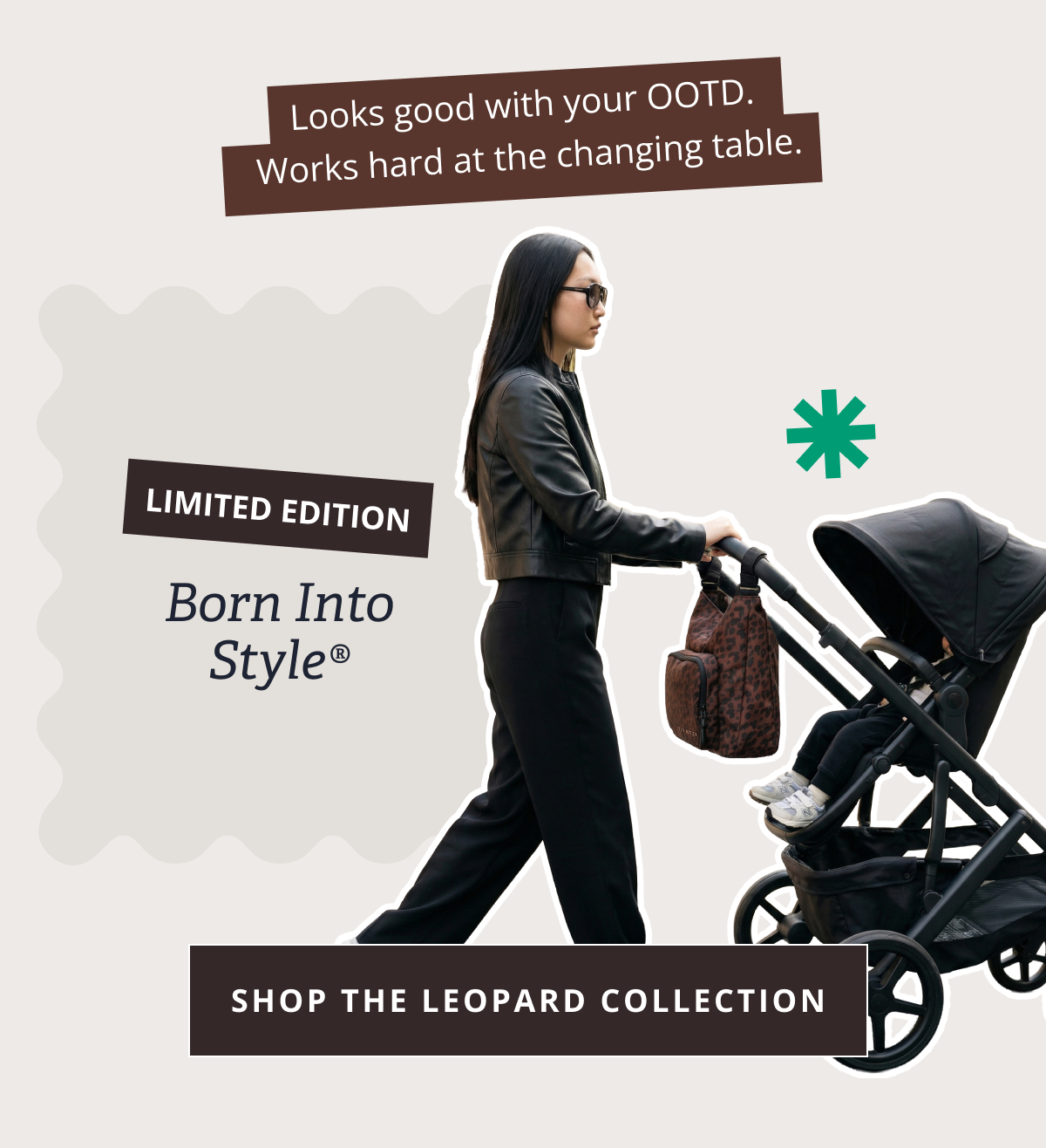 Looks good with your OOTD. Works hard at the changing table. | LIMITED EDITION | Born Into Style® [ SHOP THE LEOPARD COLLECTION ]